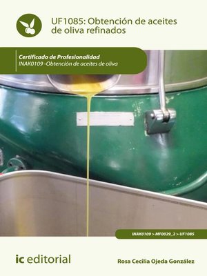 cover image of Obtención de aceites de oliva refinados. INAK0109